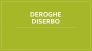 DEROGHE DISERBO